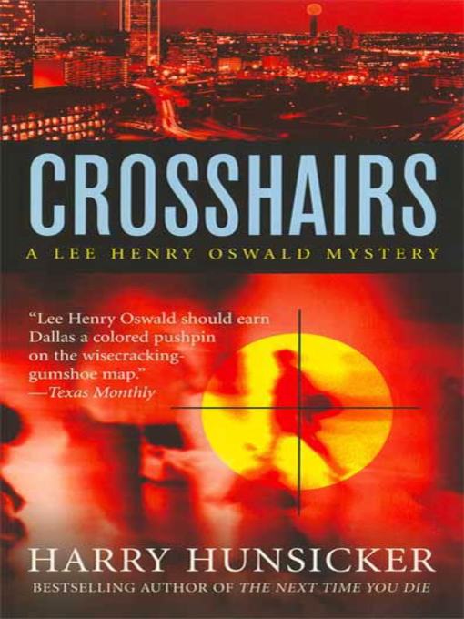 Title details for Crosshairs by Harry Hunsicker - Wait list